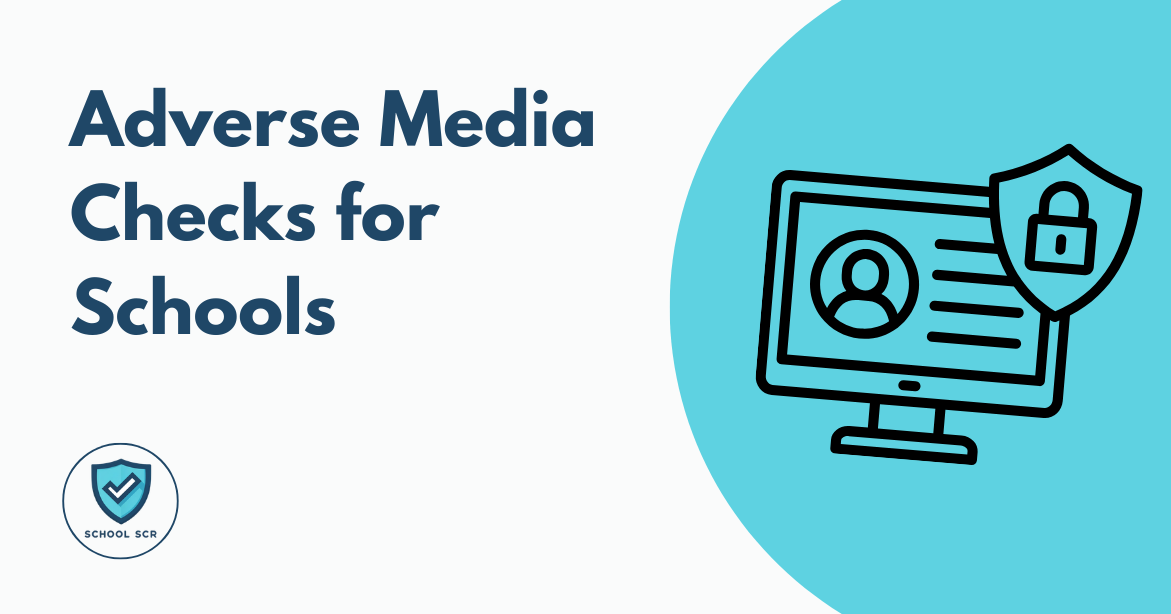Adverse Media Checks for Schools