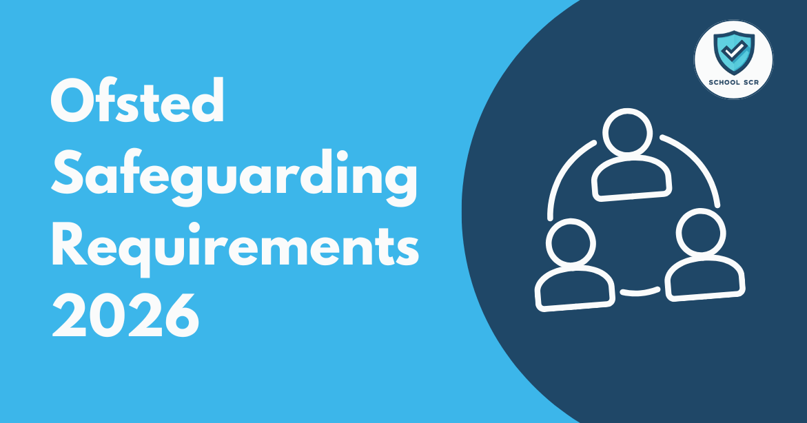 Ofsted Safeguarding Requirements 2026